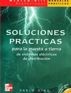 Soluciones Prácticas para la Puesta a Tierra de Sistemas Eléctricos de Distribución