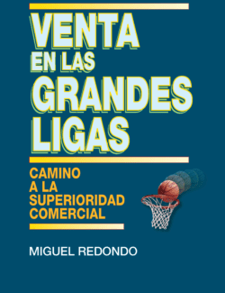 Venta en las Grandes Ligas – Miguel Redondo