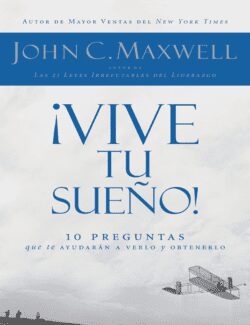 vive tu sueno john c maxwell 1ra edicion