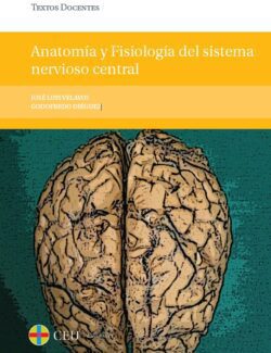 Anatomía y Fisiología del Sistema Nervioso Central