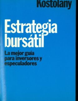 Estrategia Bursátil: La Mejor Guía para Inversores y Especuladores