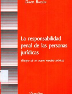 La Responsabilidad Penal de las Personas Jurídicas