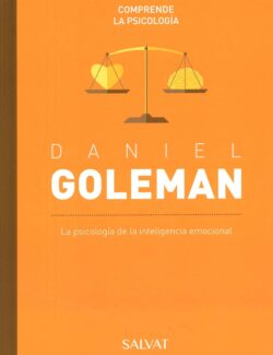 Daniel Goleman: La Psicología de la Inteligencia Emocional