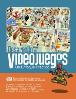 Desarrollo de Videojuegos: Un Enfoque Práctico