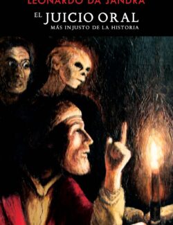 El Juicio Oral Más Injusto de la Historia