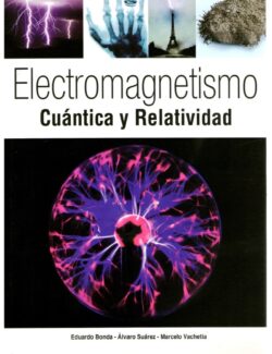 Electromagnetismo: Cuántica y Relatividad