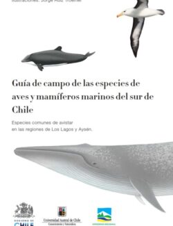 Guía de Campo de las Especies de Aves y Mamíferos Marinos del Sur de Chile