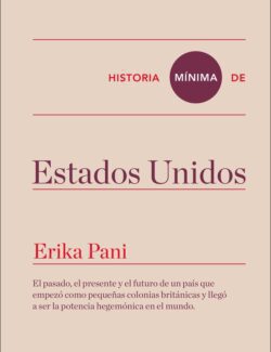 Historia Mínima de Estados Unidos de América