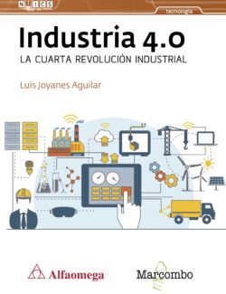 Industria 4.0 La Cuarta Revolución Industrial