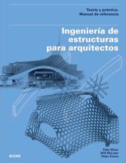 Ingeniería de Estructuras para Arquitectos  Pete Silver. Will McLean. Peter Evans
