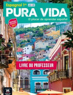 Pura Vida; El Placer de Aprender Espan?ol. A2