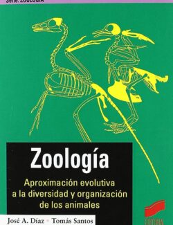 Zoología: Aproximación Evolutiva a la Diversidad y Organización de los Animales