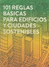 101 Reglas Básicas para Edificios y Ciudades Sostenibles – Huw Heywood – 1ra Edición