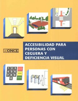 Accesibilidad para Personas con Ceguera y Deficiencia Visual – ONCE – 1ra Edición