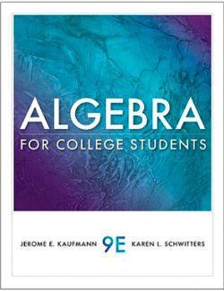 Algebra for College Students – Jerome E. Kaufmann, Karen L. Schwitters – 9th Edition