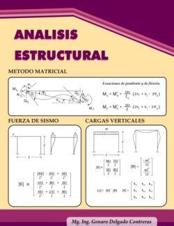 Análisis Estructural: Método Matricial – Genaro Delgado Contreras – 1ra Edición