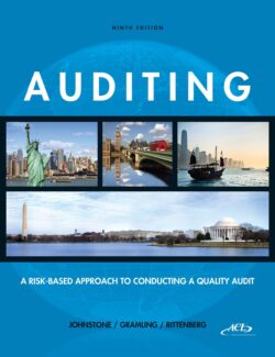Auditing: A Risk-Based Approach to Conducting a Quality Audit – Karla M. Johnstone, Audrey A. Gramling, Larry E. Rittenberg – 9th Edition