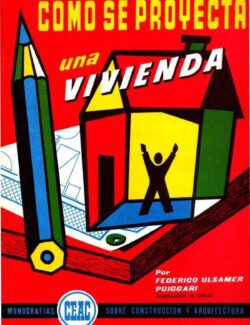 Cómo se Proyecta una Vivienda – Federico Ulsamer – 1ra Edición
