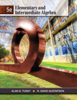 Elementary and Intermediate Algebra – Alan S. Tussy, R. David Gustafson – 5th Edition