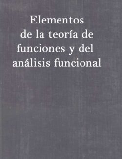 Elementos de la Teoría de Funciones y del Análisis Funcional – A. N. Kolmogórov, S. V. Fomin – 1ra Edición