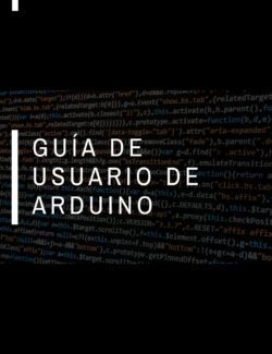 Guía de Usuario de Arduino – Rafael Enríquez Herrador – 1ra Edición