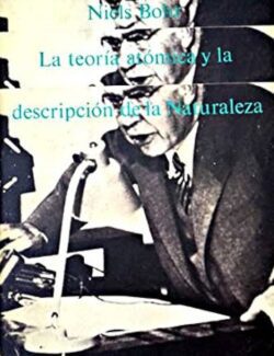 La Teoría Atómica y la Descripción de la Naturaleza