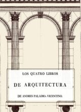 Los Cuatro Libros de Arquitectura – Andrea Palladio – 1ra Edición