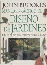 Manual Práctico de Diseño de Jardines – John Brookes – 1ra Edición