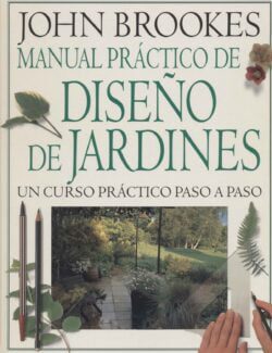 Manual Práctico de Diseño de Jardines – John Brookes – 1ra Edición