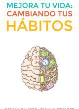 Mejora Tu Vida: Cambiando Tus Hábitos – Roxana Falasco, Tania C. Giráldez – 1ra Edición