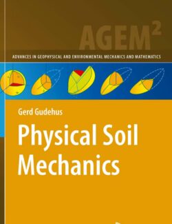 Physical Soil Mechanics – Gerd Gudehus – 1st Edition