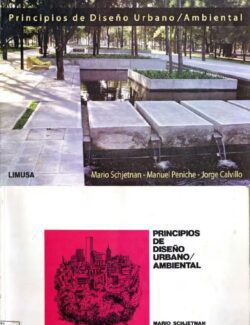 Principios de Diseño Urbano Ambiental – Mario Schjetnan, Jorge Calvillo, Manuel Peniche – 1ra Edición