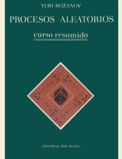 Problemas Aleatorios. Curso Resumido – Yu. A. Rozanov – 1ra Edición
