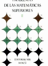 Problemas de las Matemáticas Superiores II – V. Bolgov, B. Demidovich, V. Efimenko, A. Efimov – 1ra Edición
