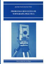 Problemas Resueltos de Topografía Práctica – Jacinto Santamaría Peña – 1ra Edición