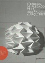 Técnicas de Plegado para Diseñadores y Arquitectos – Paul Jackson – 1ra Edición