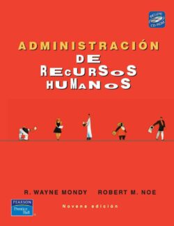 Administración de Recursos Humanos – R. Wayne Mondy, Robert M. Noe – 9na Edición