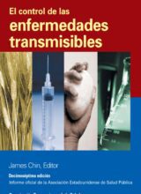El Control de las Enfermedades Transmisibles – James Chin – 17va Edición