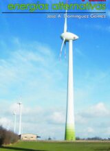 Energías Alternativas – José A. Domínguez Gómez – 3ra Edición