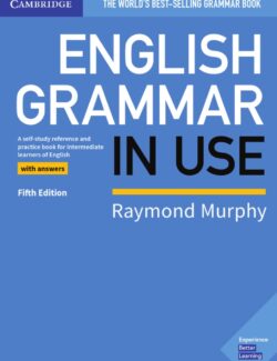 English Grammar in Use – Raymond Murphy – 5th Edition
