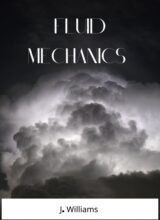 Fluid Mechanics – J. Williams – 1st Edition