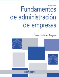 Fundamentos de Administración de Empresas – Óscar Gutiérrez Aragón – 2da Edición