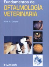 Fundamentos de Oftalmología Veterinaria – Kirk N. Gelatt – 1ra Edición