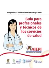 Guía para Profesionales y Técnicos de los Servicios de Salud – Nelly Valbuena Bedoya, Sandra Escandón Moncaleano – 1ra Edición