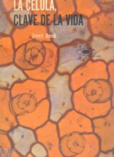 La Célula, Clave de la Vida – Ernest Borek – 1ra Edición