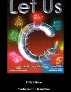 Let Us C – Yashavant P. Kanetkar – 5th Edition