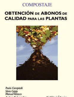Obtención de Abonos de Calidad para las Plantas – Paola Campitelli, Silvia Ceppi, Manuel Velasco, Andrea Rubenacker – 1ra Edición