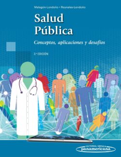 Salud Pública: Conceptos, Aplicaciones y Desafíos – Gustavo Malagón-Londoño, Jairo Reynales Londoño – 3ra Edición
