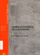Teoría Económica de la Inversión – Rafael Morales-Arce Macías – 1ra Edición