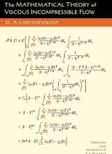 The Mathematical Theory of Viscous Incompressible Flow – O. A. Ladyzhenskaya – 2nd Edition